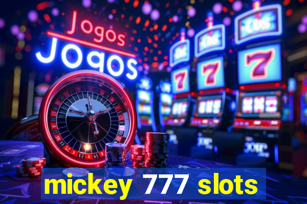 mickey 777 slots